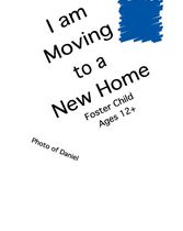 Foster Care - Children's Book - Moving to a New Home, Ages 12 +