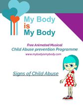 My Body is My Body Signs of Child Abuse