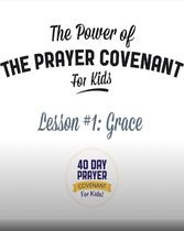 The Prayer Covenant: Video Lesson 1 - Grace